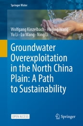 Groundwater overexploitation in the North China Plain: A path to sustainability