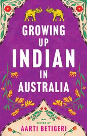 Growing Up Indian in Australia