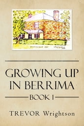 Growing up in Berrima
