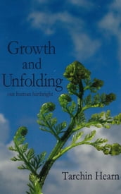 Growth and Unfolding