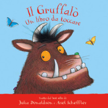 Il Gruffalò. Un libro da toccare. Con inserti di tattili. Ediz. a colori - Julia Donaldson