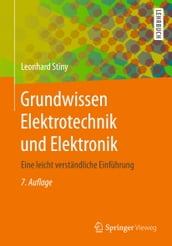 Grundwissen Elektrotechnik und Elektronik