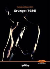 Grunge (1984)