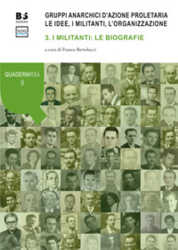 Gruppi anarchici d'azione proletaria. Le idee, i militanti, l'organizzazione. 3: I militanti: le biografie