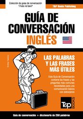 Guía de Conversación Español-Inglés y mini diccionario de 250 palabras