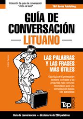 Guía de Conversación Español-Lituano y mini diccionario de 250 palabras