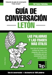 Guía de Conversación Español-Letón y diccionario conciso de 1500 palabras