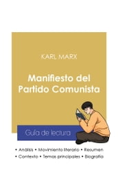 Guía de lectura Manifiesto del Partido Comunista (análisis literario de referencia y resumen completo)