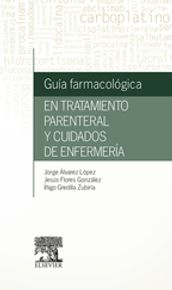 Guía farmacológica en tratamiento parenteral y cuidados de enfermería