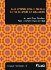 Guía práctica para el trabajo de fin de grado en Educación