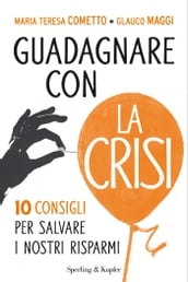 Guadagnare con la crisi