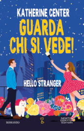 Guarda chi si vede! Hello stranger