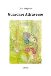 Guardare attraverso