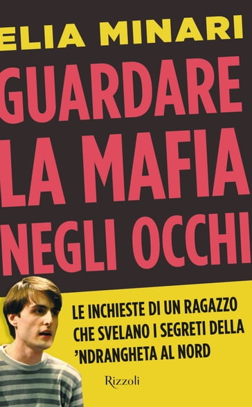 Guardare la mafia negli occhi - Elia Minari