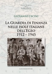 La Guardia di Finanza nelle isole italiane dell Egeo 1912 1945