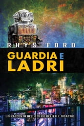 Guardia e ladri