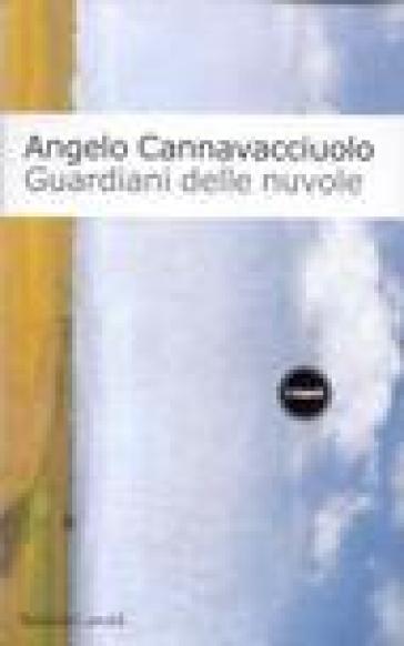 Guardiani delle nuvole - Angelo Cannavacciuolo