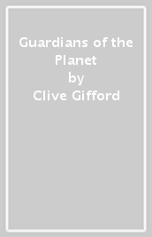 Guardians of the Planet
