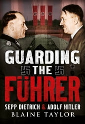 Guarding the Fuhrer