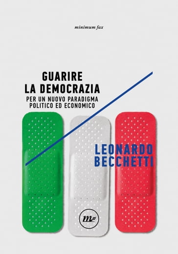 Guarire la democrazia - Becchetti Leonardo