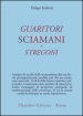 Guaritori, sciamani e stregoni