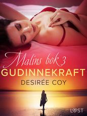 Gudinnekraft - Malins bok 3