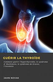 Guérir la Thyroîde