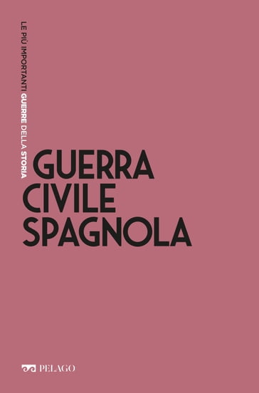 Guerra Civile spagnola - Alfonso Botti - AA.VV. Artisti Vari