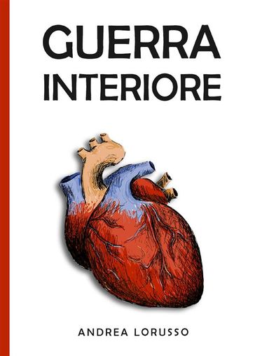 Guerra Interiore - Andrea Lorusso