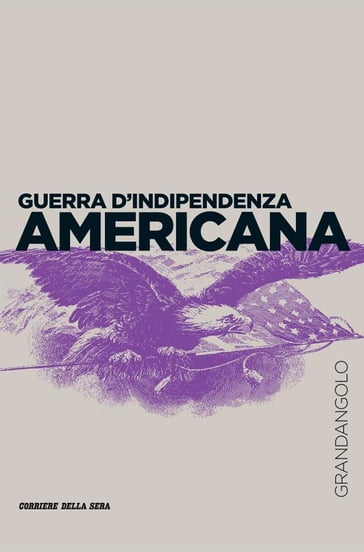 Guerra d'Indipendenza americana - Luca Codignola