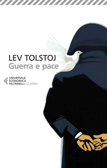 Guerra e pace - Gianlorenzo Pacini - Lev Nikolaevic Tolstoj