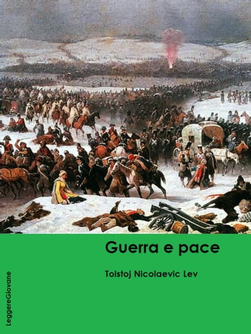 Guerra e pace - Tolstoj Nicolaevic Lev