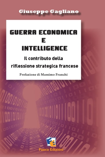 Guerra economica e intelligence - Giuseppe Gagliano