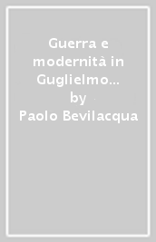 Guerra e modernità in Guglielmo Ferrero