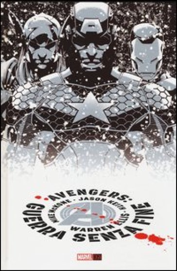 Guerra senza fine. Avengers - Warren Ellis - Mike McKone