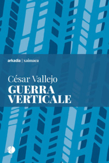 Guerra verticale - César Vallejo