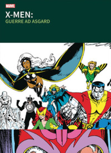 Guerre ad Asgard. X-Men - Chris Claremont