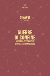 Guerre di confine. Autorità epistemiche e società in transizione