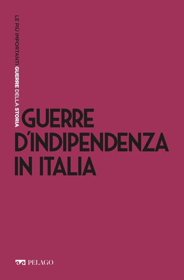 Guerre d'Indipendenza in Italia - Marco Scardigli - AA.VV. Artisti Vari