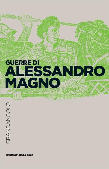 Guerre di Alessandro Magno - Stefano Ferrucci