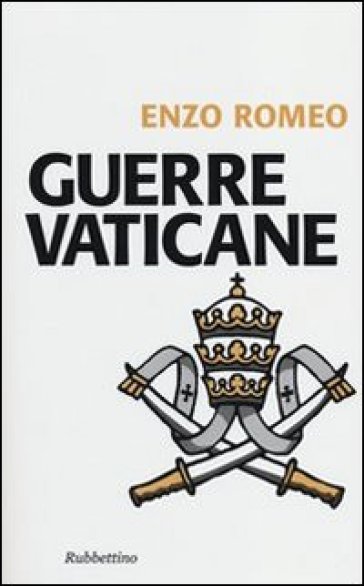 Guerre vaticane - Enzo Romeo