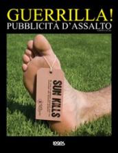 Guerrilla! Pubblicità d assalto