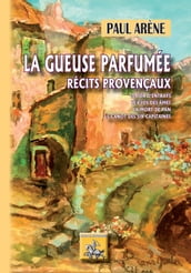 La Gueuse parfumée (récits provençaux)