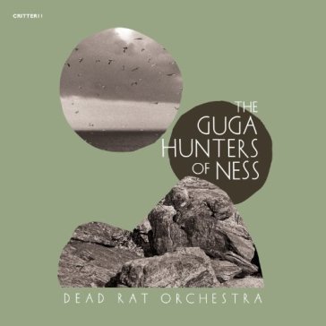 Guga hunters of ness - DEAD RAT ORCHESTRA