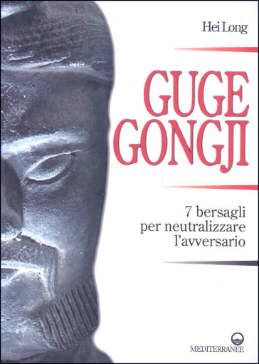 Guge Gongji. 7 bersagli per neutralizzare l'avversario