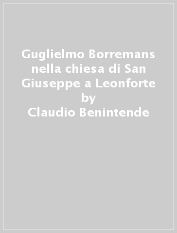 Guglielmo Borremans nella chiesa di San Giuseppe a Leonforte - Claudio Benintende