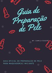 O Guia de Preparação de Pele Oficial