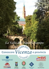 Guida Conoscere Vicenza e Provincia 2019 Sezione La Valle dell
