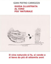 Guida Illustrata al Vino Più Naturale