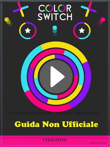 Guida Non Ufficiale Color Switch - THE YUW